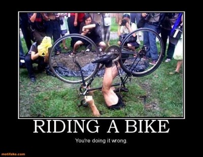 riding-a-bike-riding-bike-doing-it-wrong-demotivational-posters-1337808640.jpg